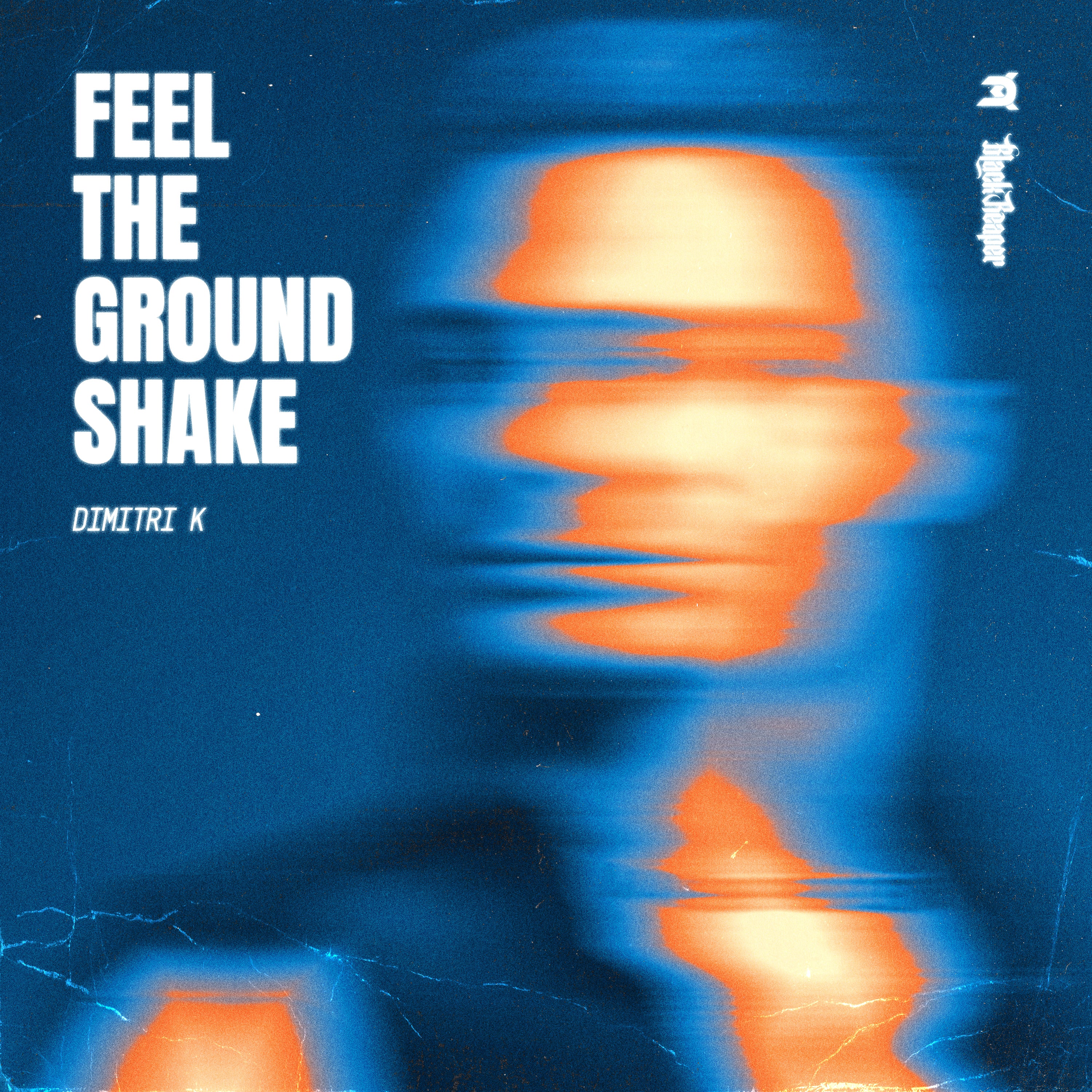 Dimitri K - Feel The Ground Shake