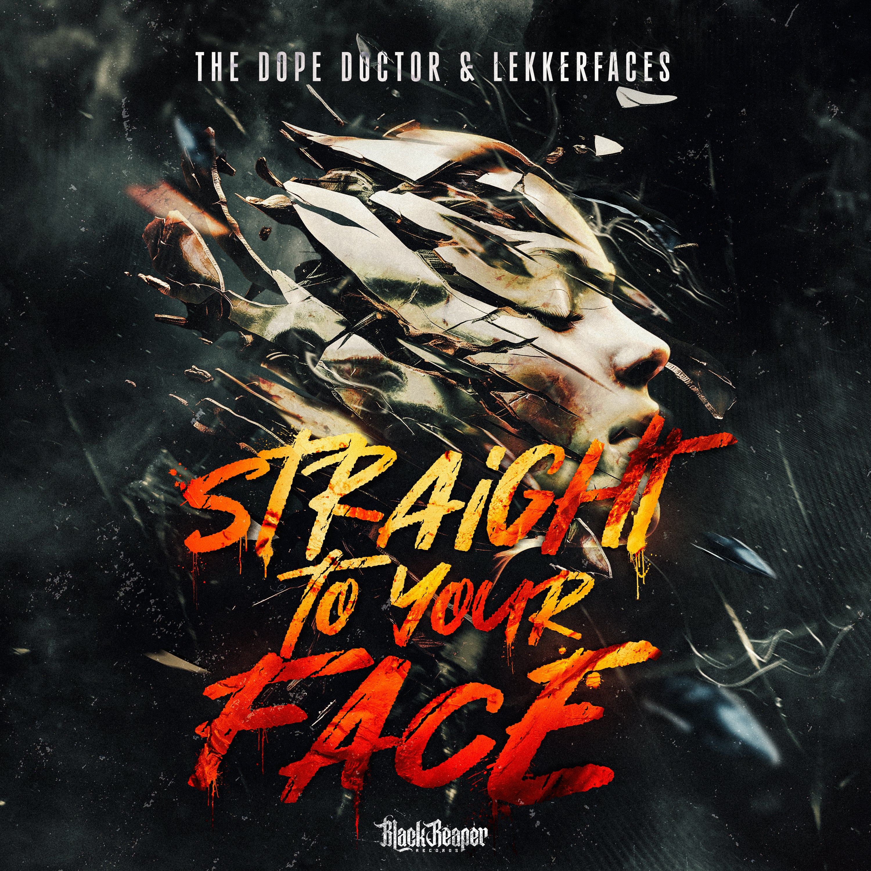 The Dope Doctor & Lekkerfaces - Straight To Your Face