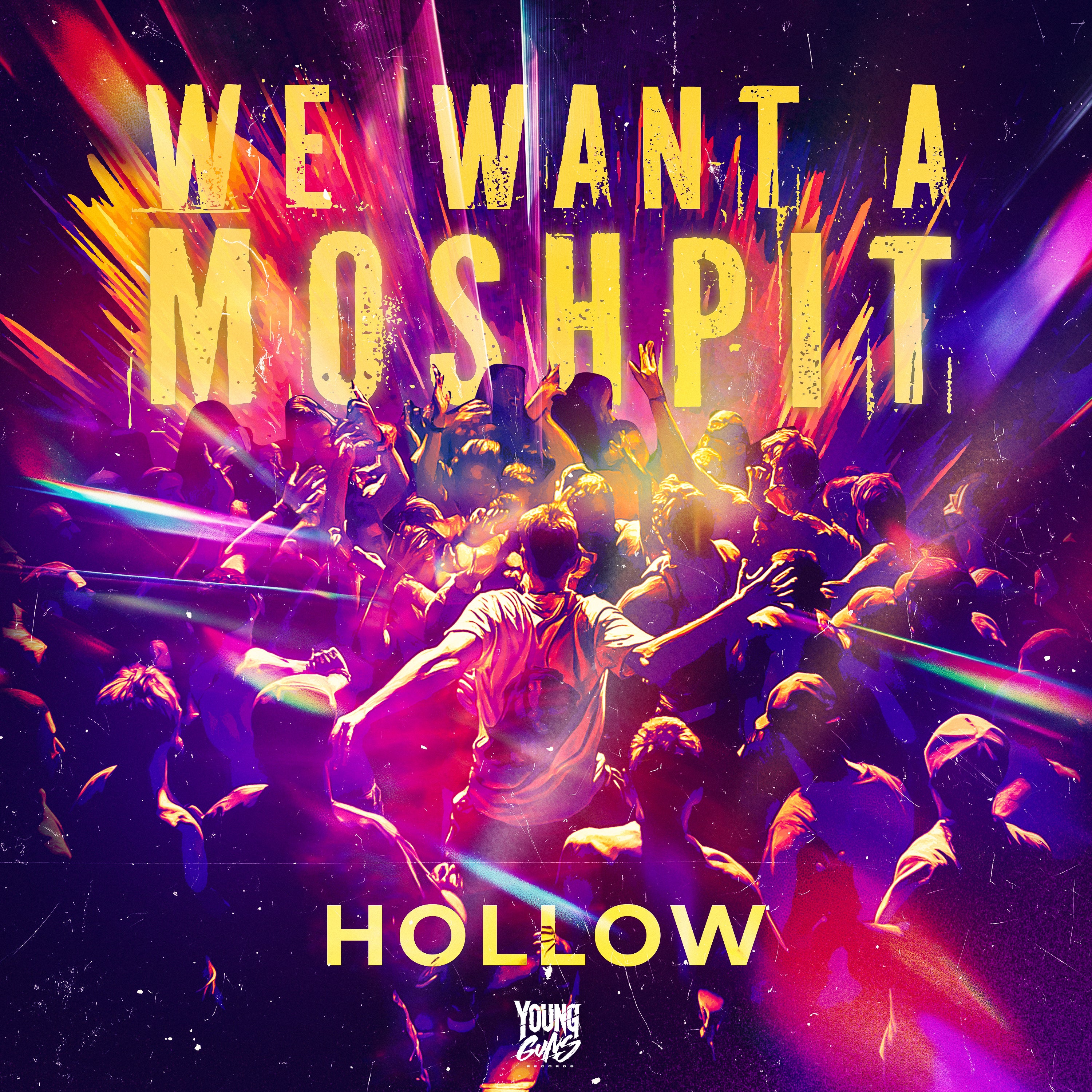 Hollow - We Want A Moshpit