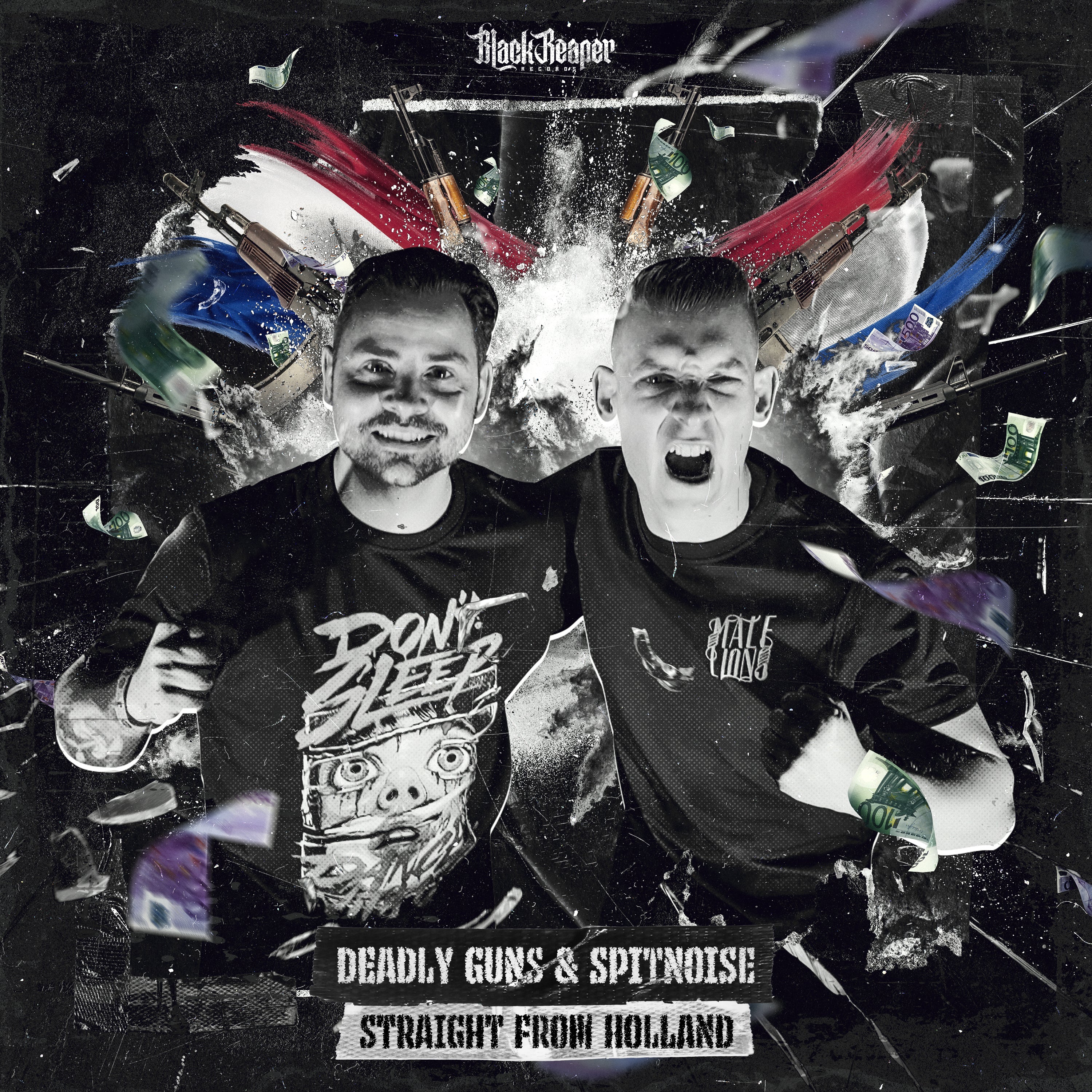 Deadly Guns & Spitnoise - Straight From Holland