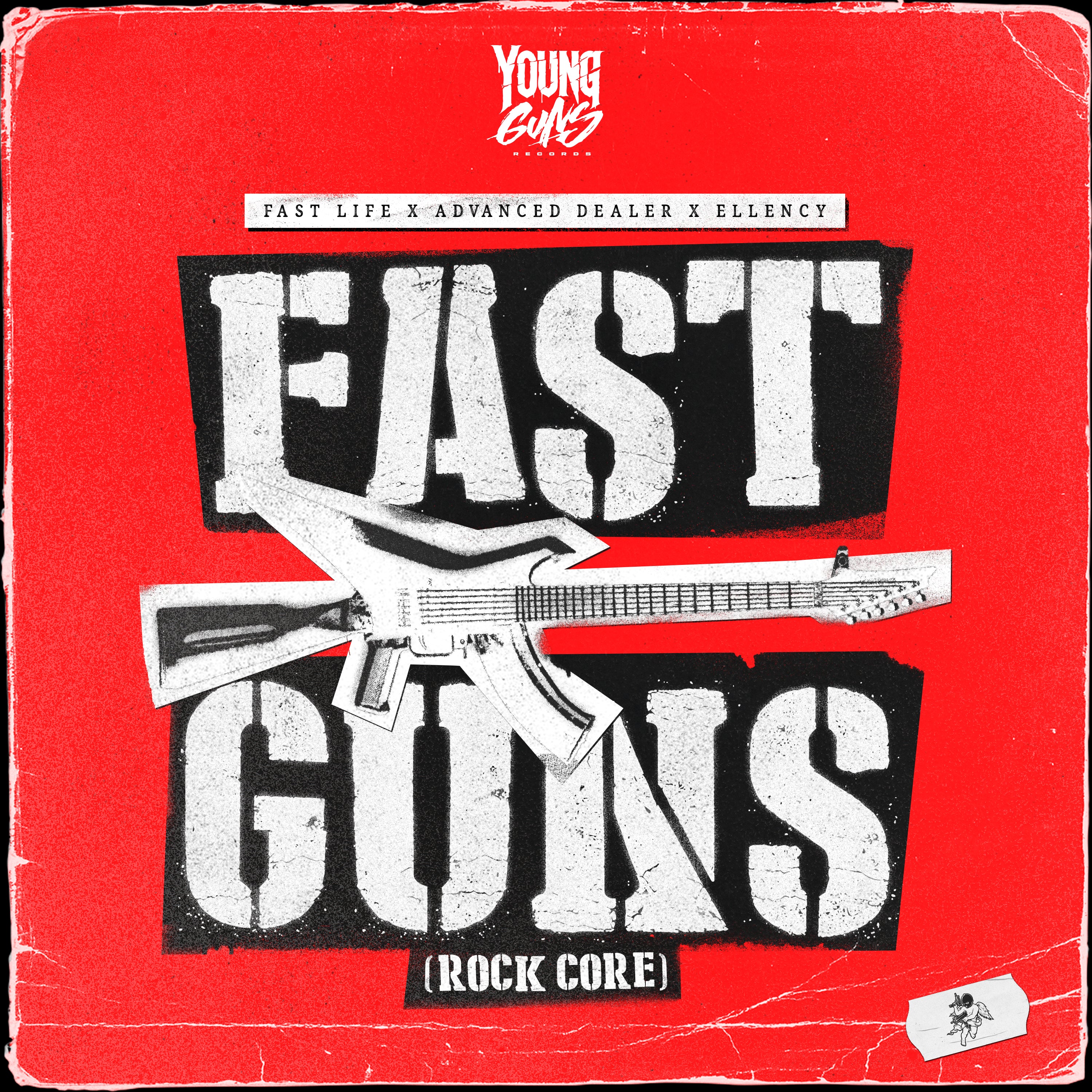 Fast Life x Advanced Dealer x Ellency - Fast Guns (Rock Core)